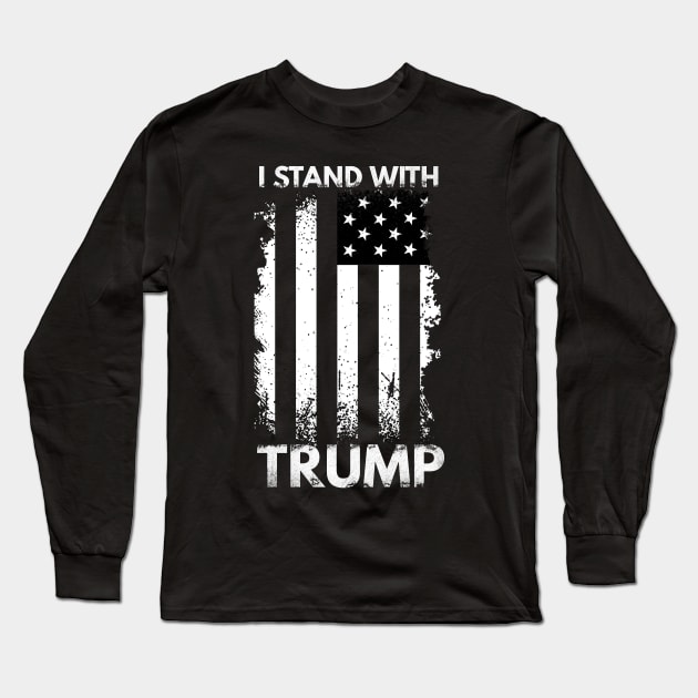 I Stand With Trump, Black and white. Long Sleeve T-Shirt by Traditional-pct